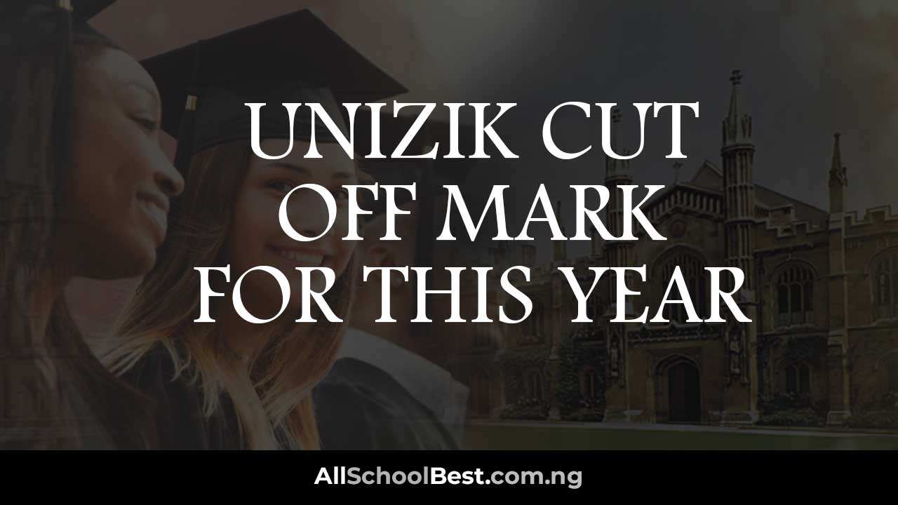 UNIZIK Cut Off Mark