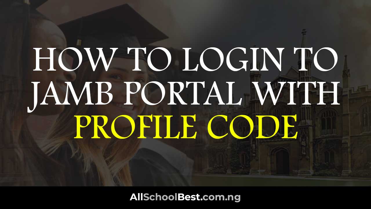How to Login to JAMB Portal with Profile Code