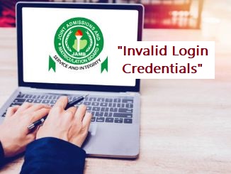JAMB Cap is showing "Invalid Login Credentials"